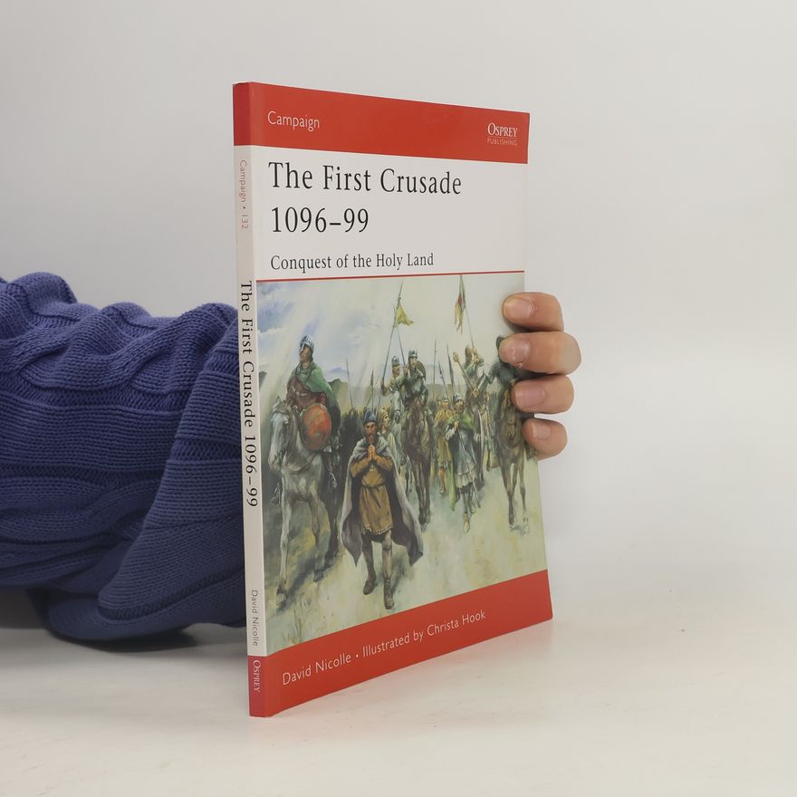 Christa Hook Campaign - 132: The First Crusade 1096-99