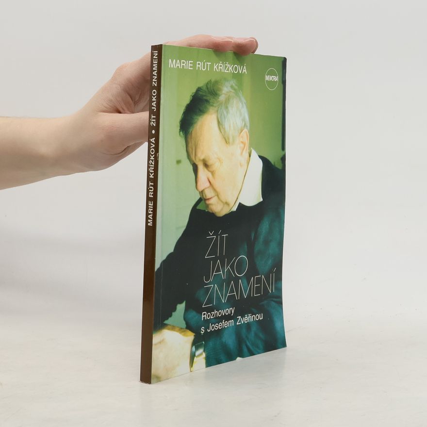 Marie Rút Křížková Žít jako znamení