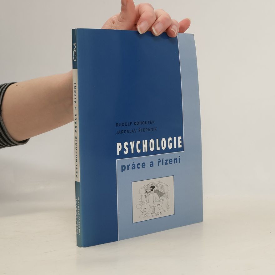 Rudolf Kohoutek Psychologie práce a řízení
