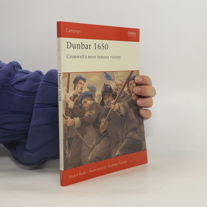 Stuart Reid Campaign - 142: Dunbar 1650