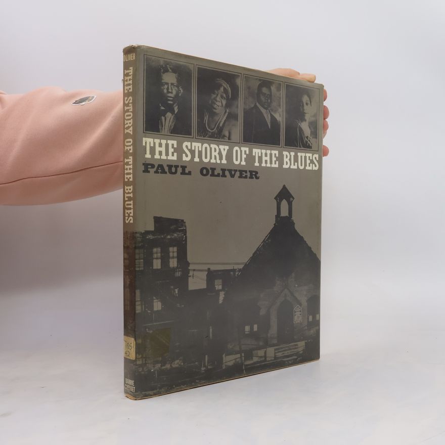 Paul Oliver The Story Of The Blues