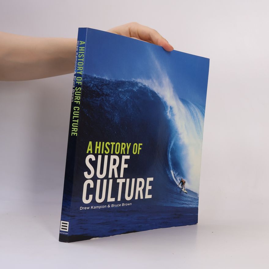 Drew Kampion History of Surf Culture