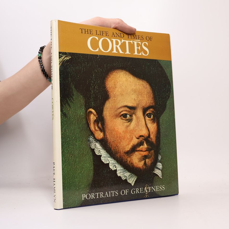 Autorenkollektiv The Life and Times of Cortés