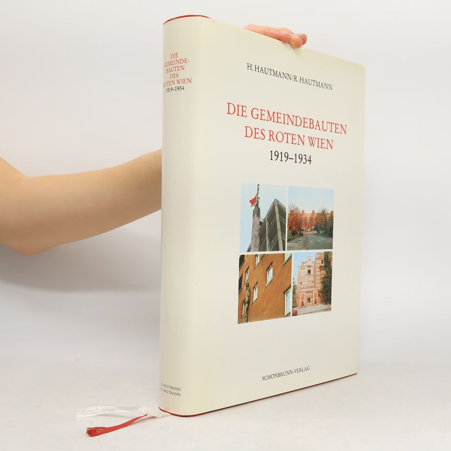 Hans Hautmann Die Gemeindebauten des Roten Wien 1919-1934
