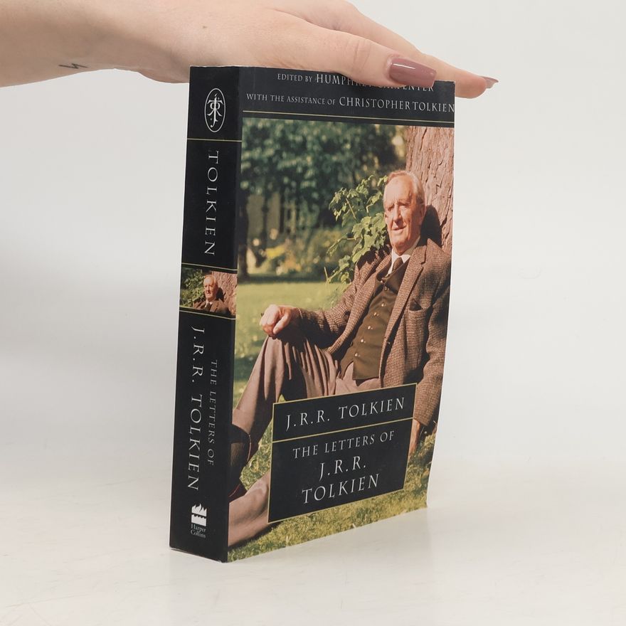 Humphrey Carpenter The Letters Of J. R. R. Tolkien
