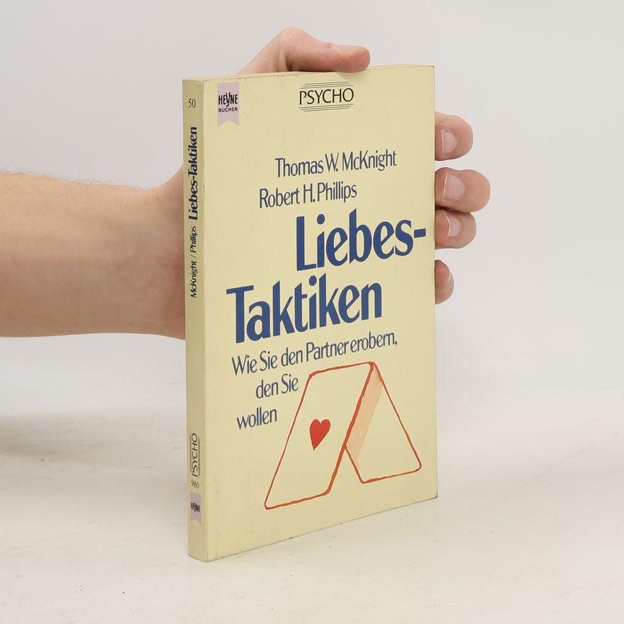 Thomas W. MacKnight Liebes-Taktiken