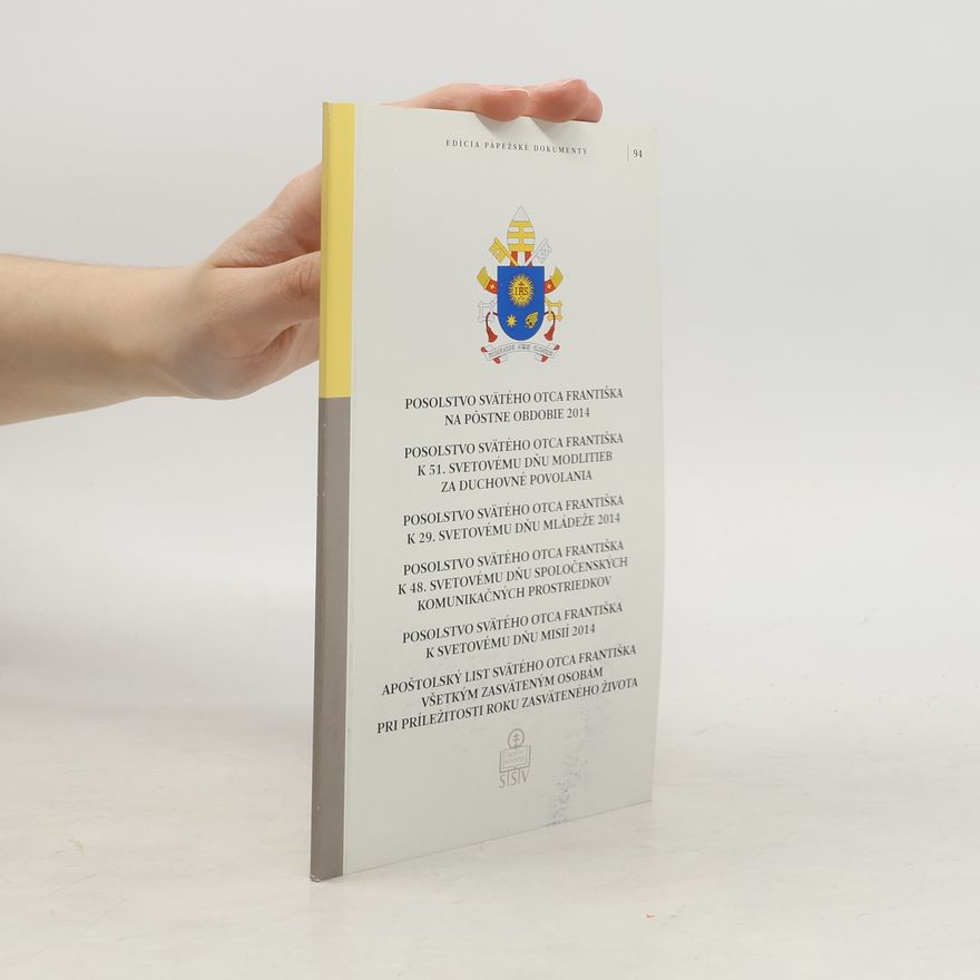 Collectif d'auteurs Posolstvo svätého otca Františka na postne obdobie 2014