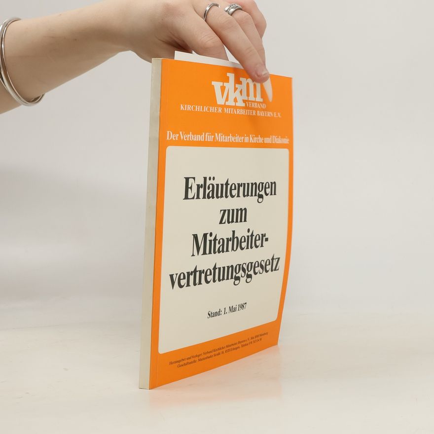 Autorenkollektiv Erläuterungen zum Mitarbeiter-vertretungsgesetz Stand: 1. Mai 1987