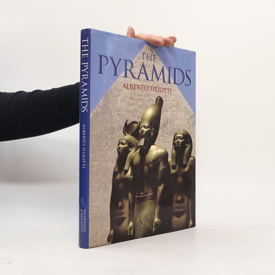 Alberto Siliotti The Pyramids