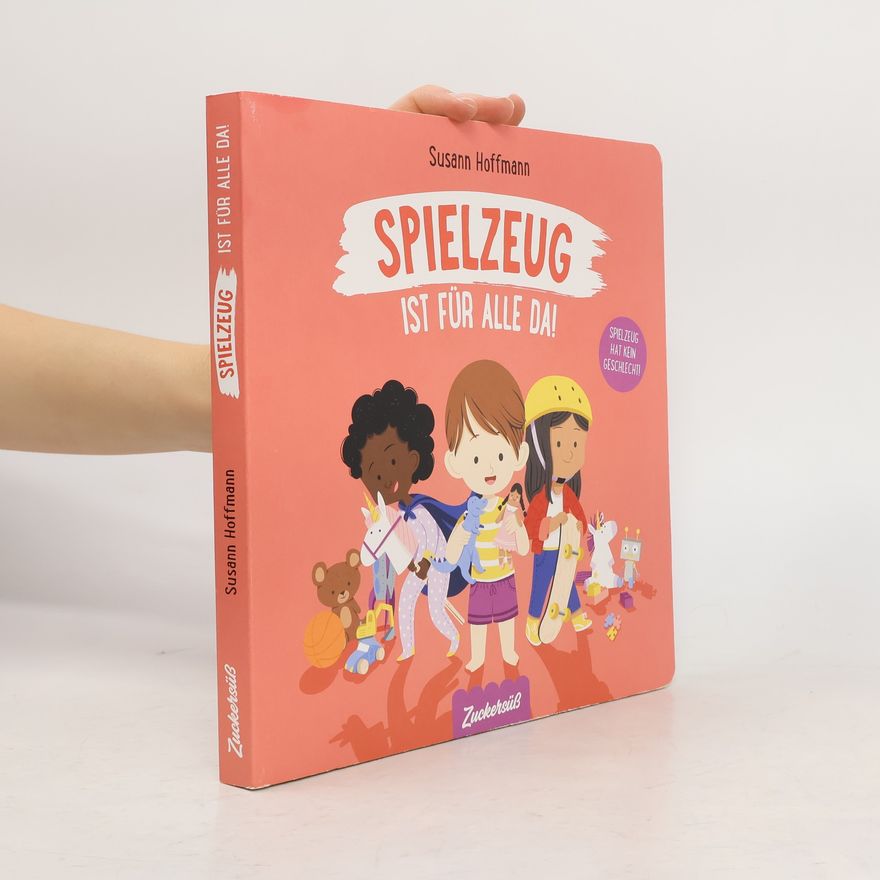Susann Hoffmann Spielzeug ist für alle da!
