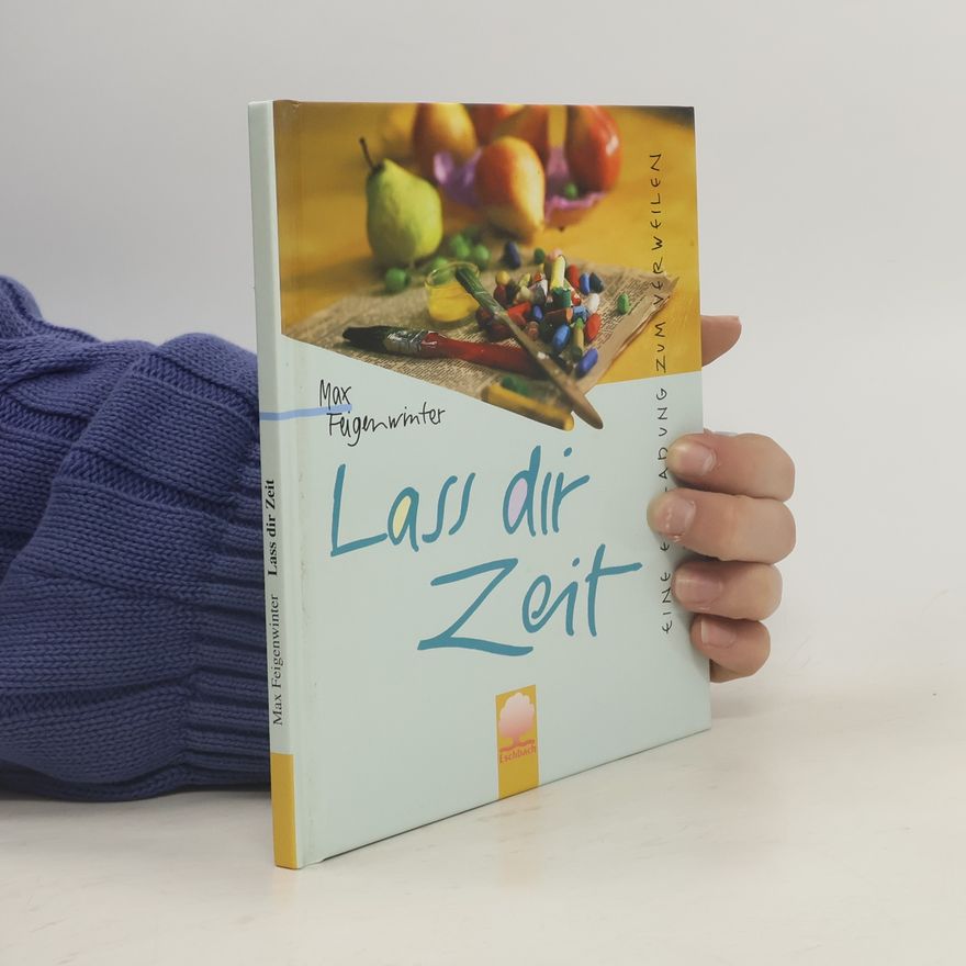 Max Feigenwinter Lass dir Zeit