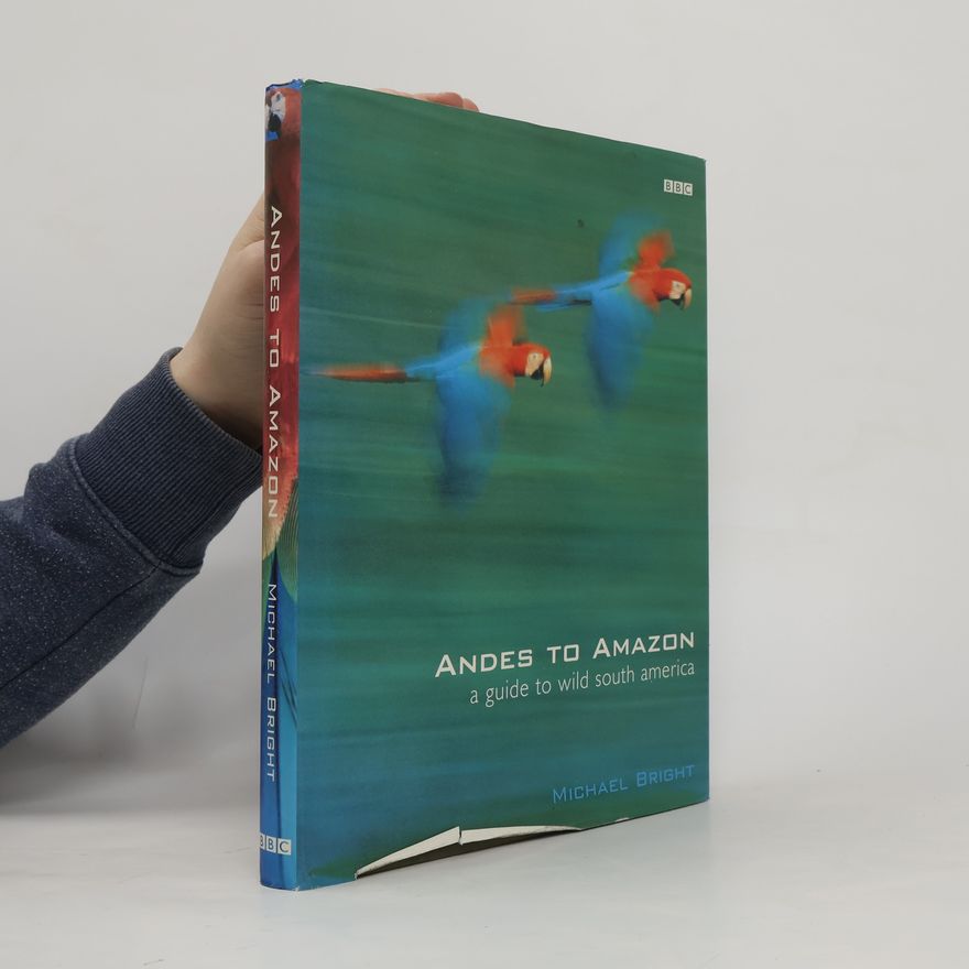 Michael Bright Andes to Amazon