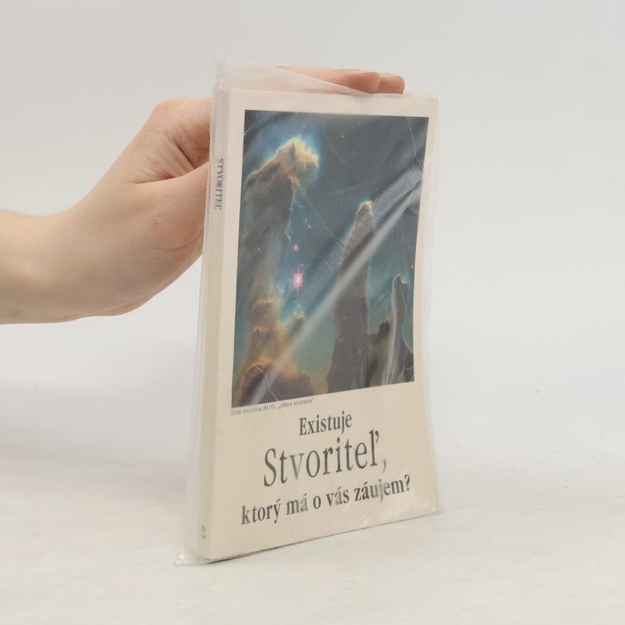 Various authors Existuje Stvoriteľ, ktorý má o vás záujem?