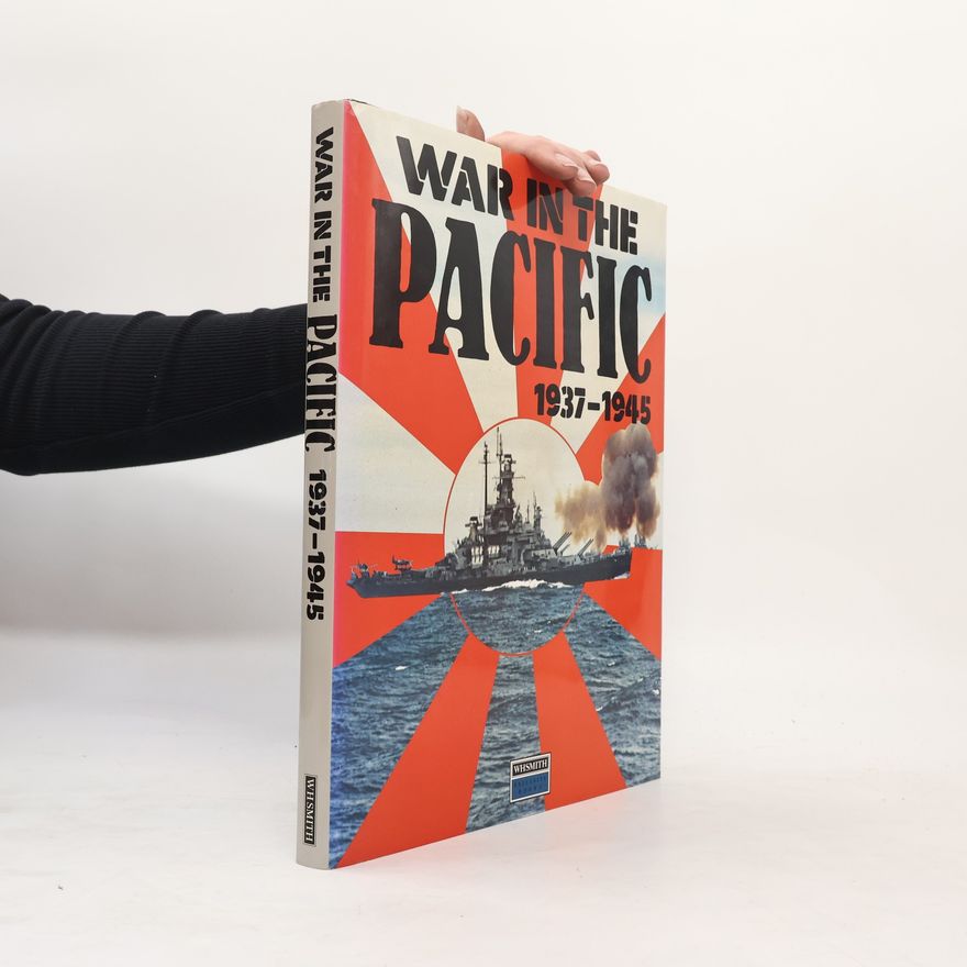 Autorenkollektiv War in the Pacific 1937-1945