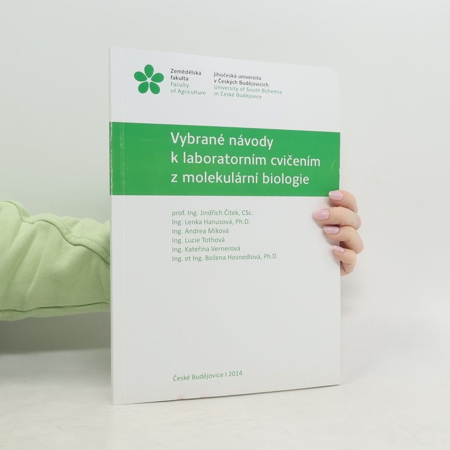 Andrea Míková Vybrané návody k laboratorním cvičením z molekulární biologie