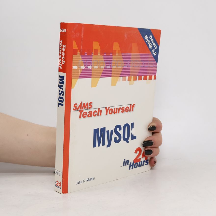 Julie C. Meloni Sams Teach Yourself MySQL in 24 Hours
