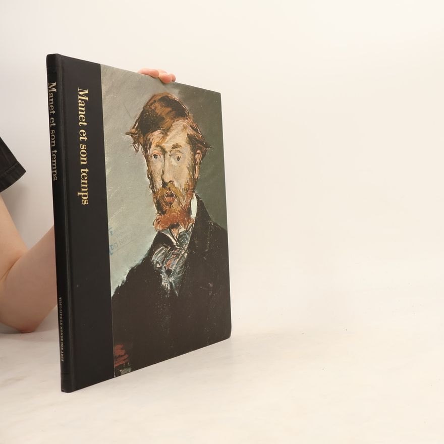 Collectif d'auteurs Manet et son temps