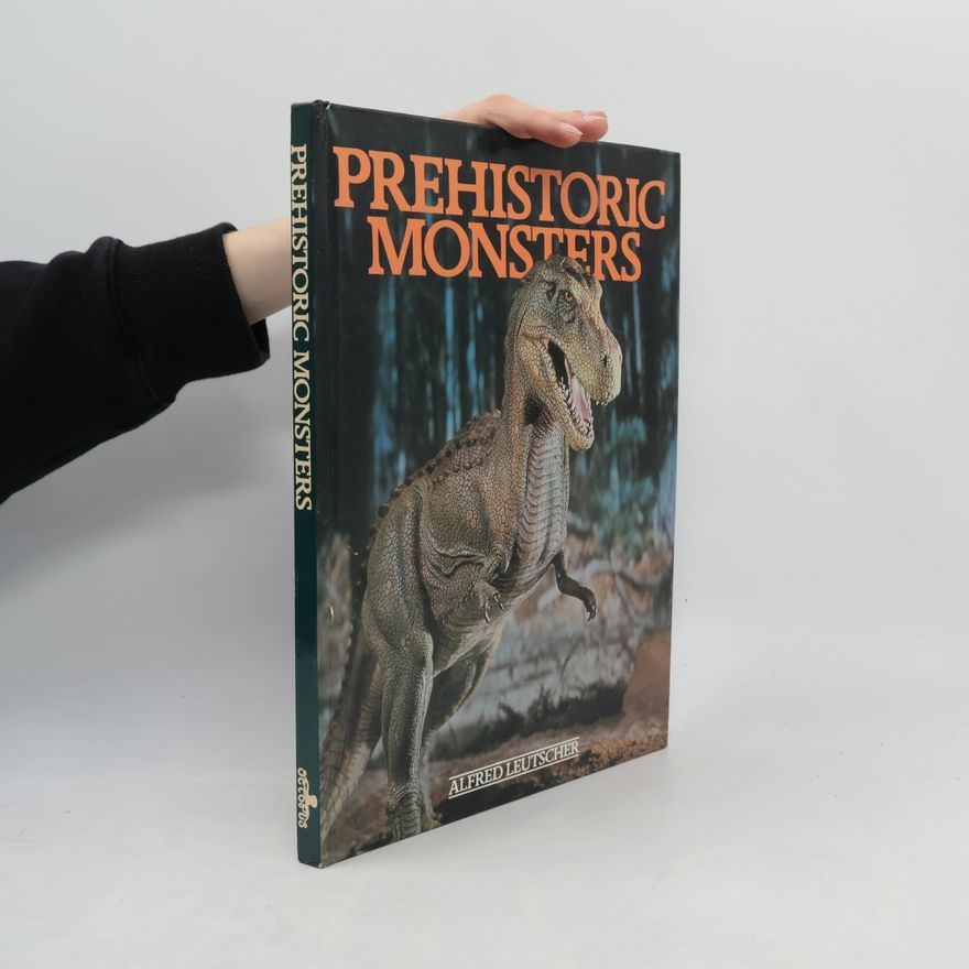 Alfred Leutscher Prehistoric Monsters