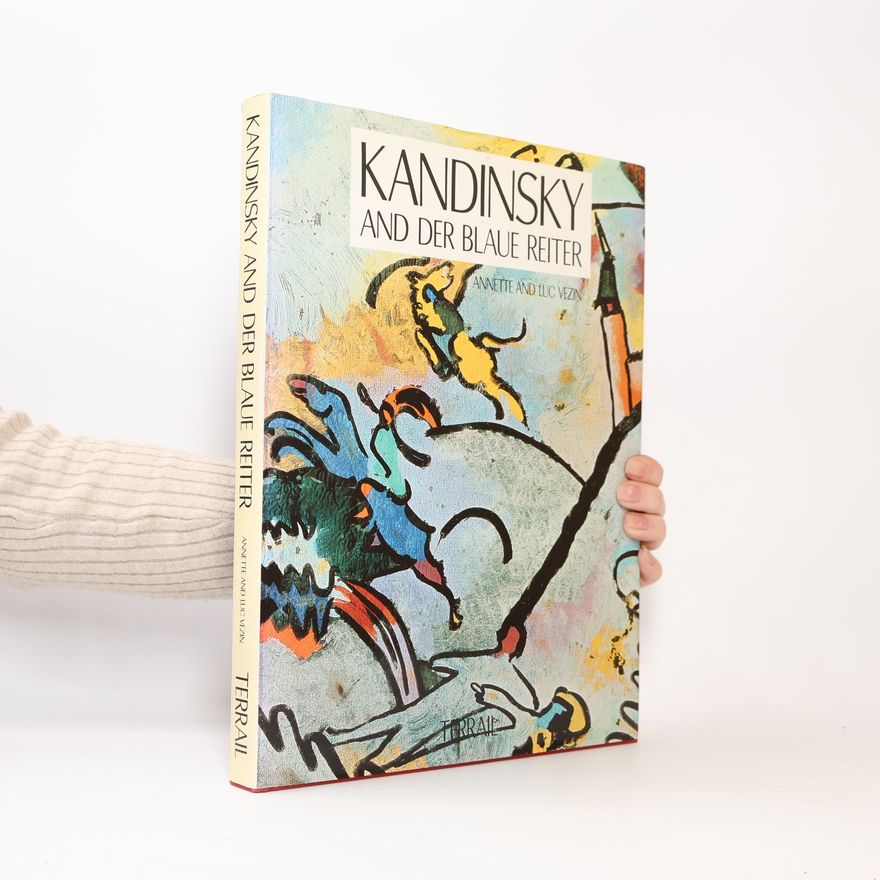 Luc Vezin Kandinsky and Der Blaue Reiter
