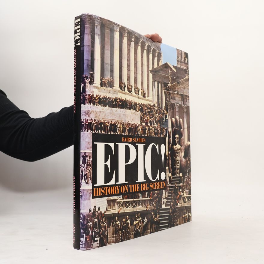 Baird Searles EPIC! History on the Big Screen