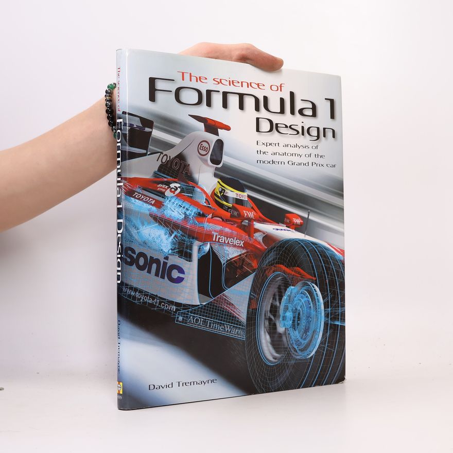 David Tremayne The Science of Formula 1 Design
