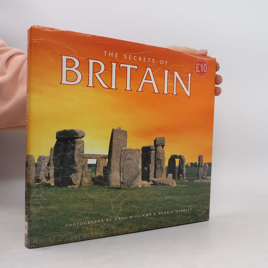 Dennis Hardley The Secrets of Britain