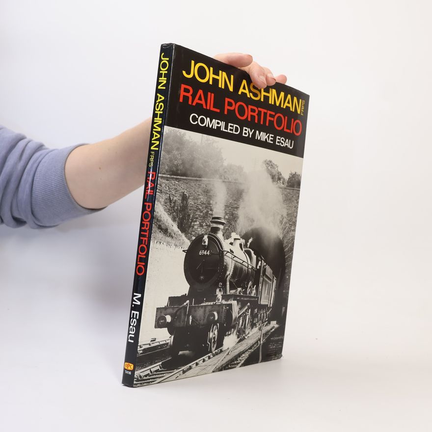 John Ashman John Ashman FRPS Rail Portfolio