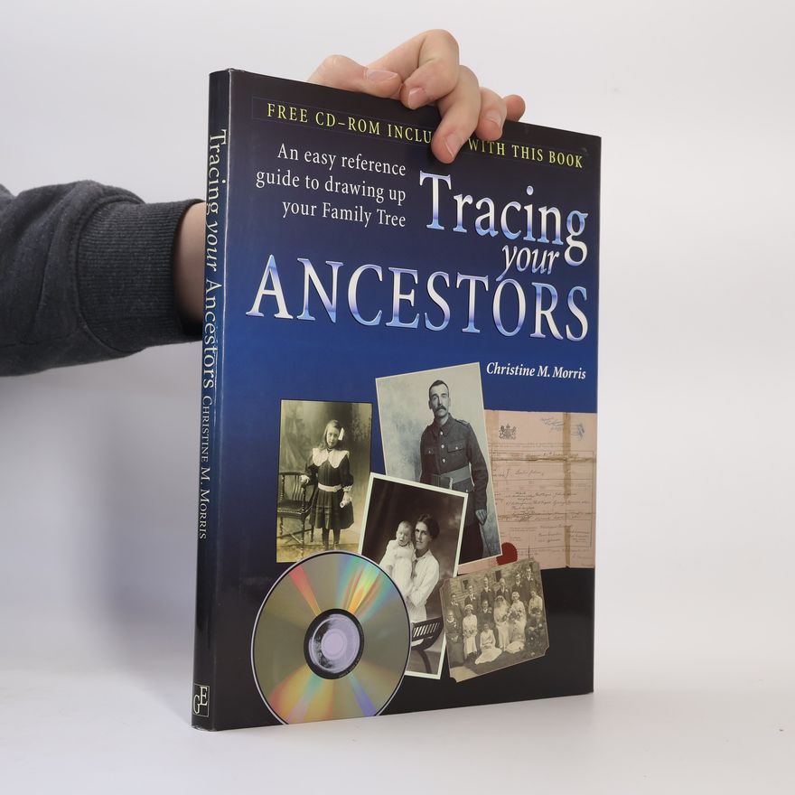 Christine M. Morris Tracing Your Ancestors