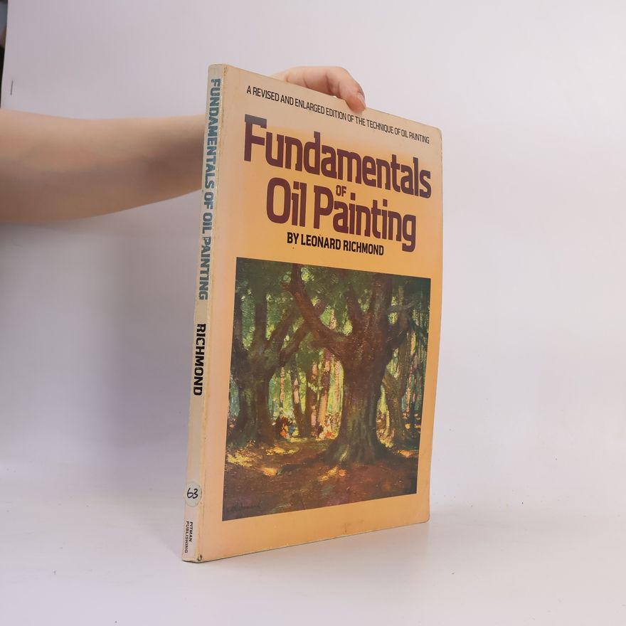 Leonard Richmond Fundamentals of Oil Painting