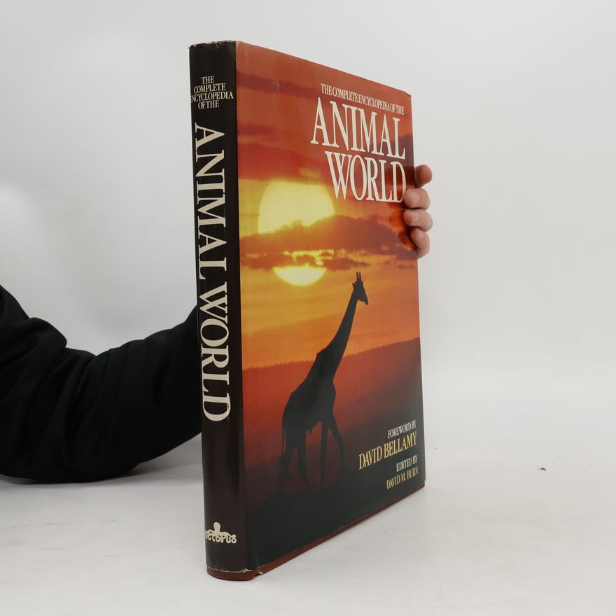 David Bellamy The Complete Encyclopedia of the Animal World
