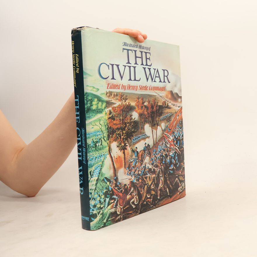 Henry Steele Commager Illustrated History of the Civil War