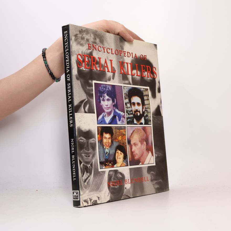 Nigel Blundell Encyclopedia of Serial Killers