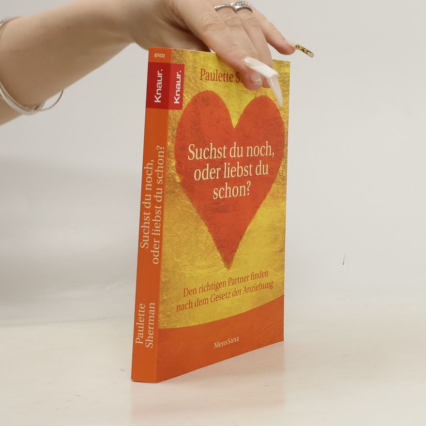 Paulette Sherman Suchst du noch, oder liebst du schon?