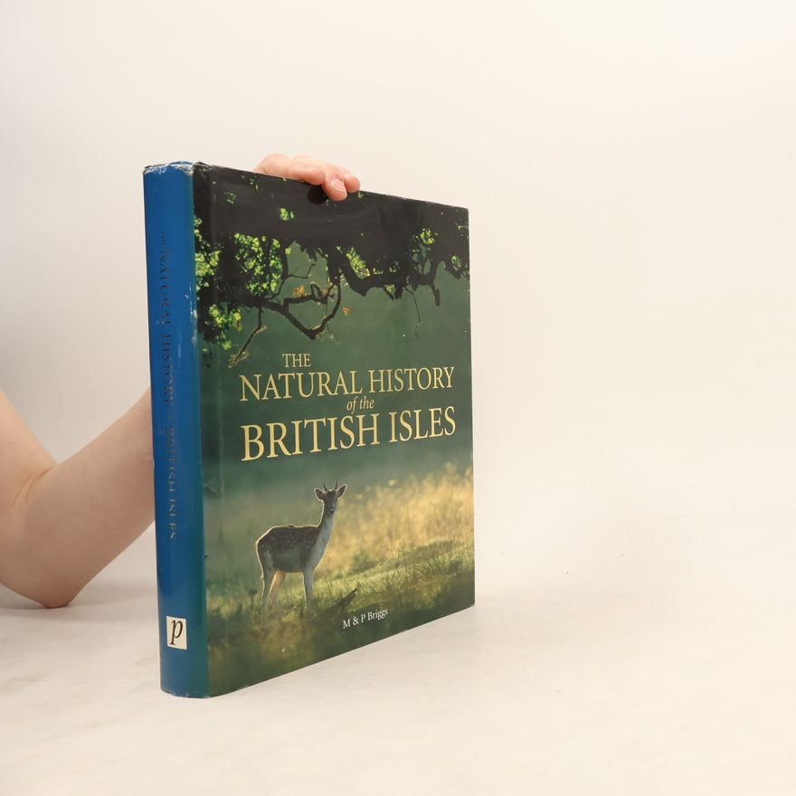 Peggy Briggs The Natural History of the British Isles