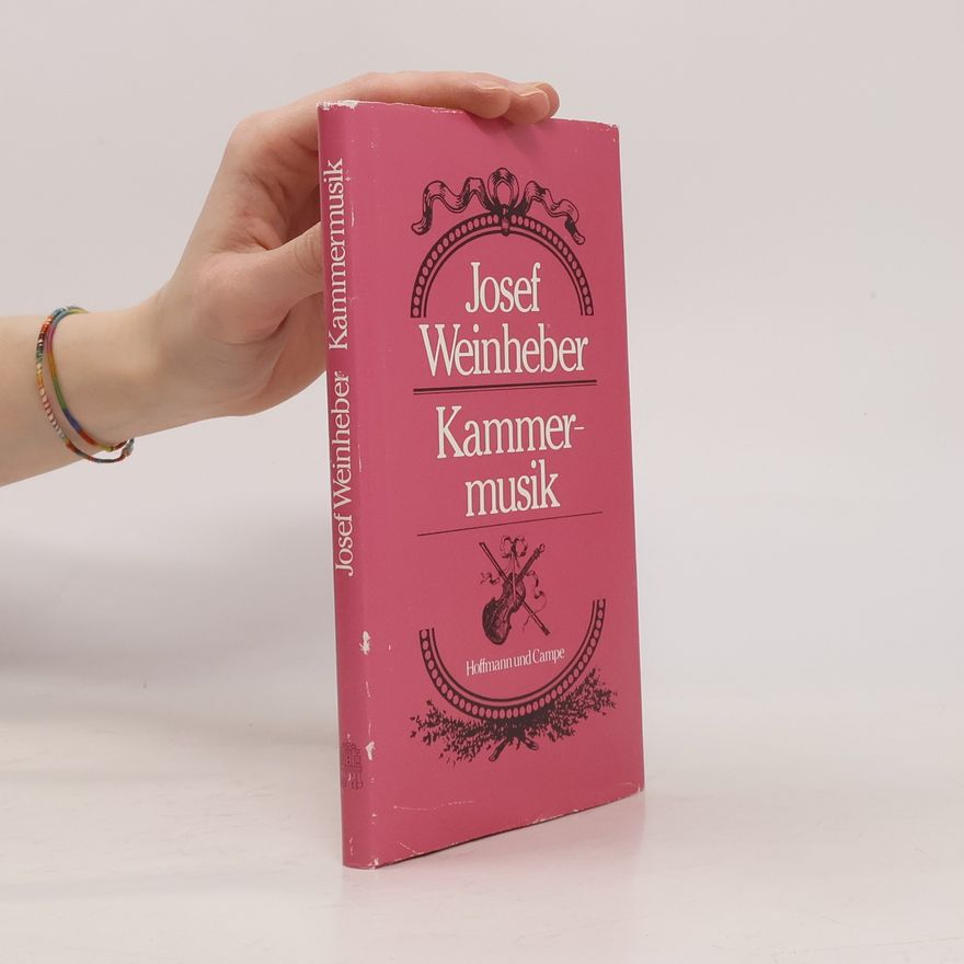 Josef Weinheber Kammermusik