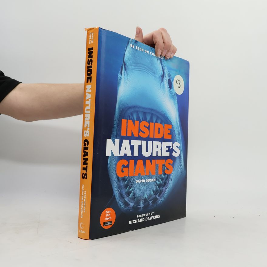 David Dugan Inside Nature’s Giants