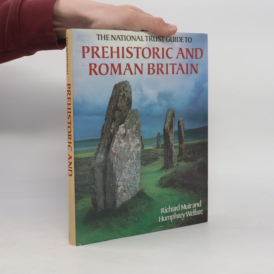 Humphrey Welfare The National Trust Guide To Prehistoric And Roman Britain