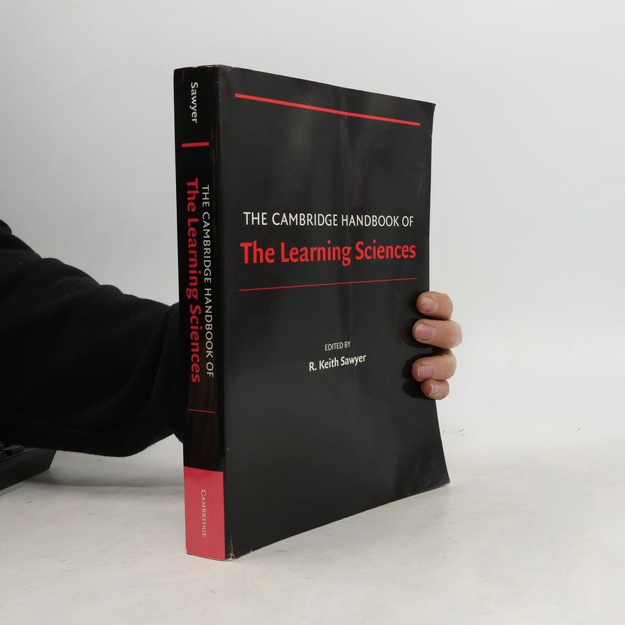 R. Keith Sawyer The Cambridge Handbook of the Learning Sciences