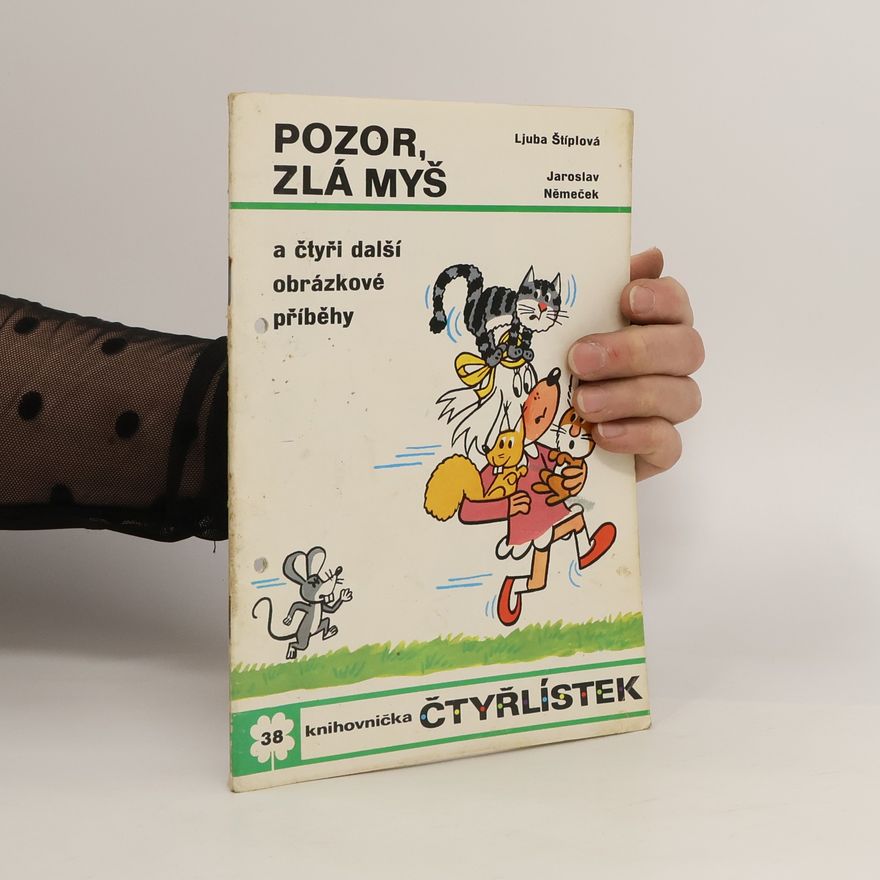 Ljuba Štíplová Čtyřlístek 38. Pozor, zlá myš
