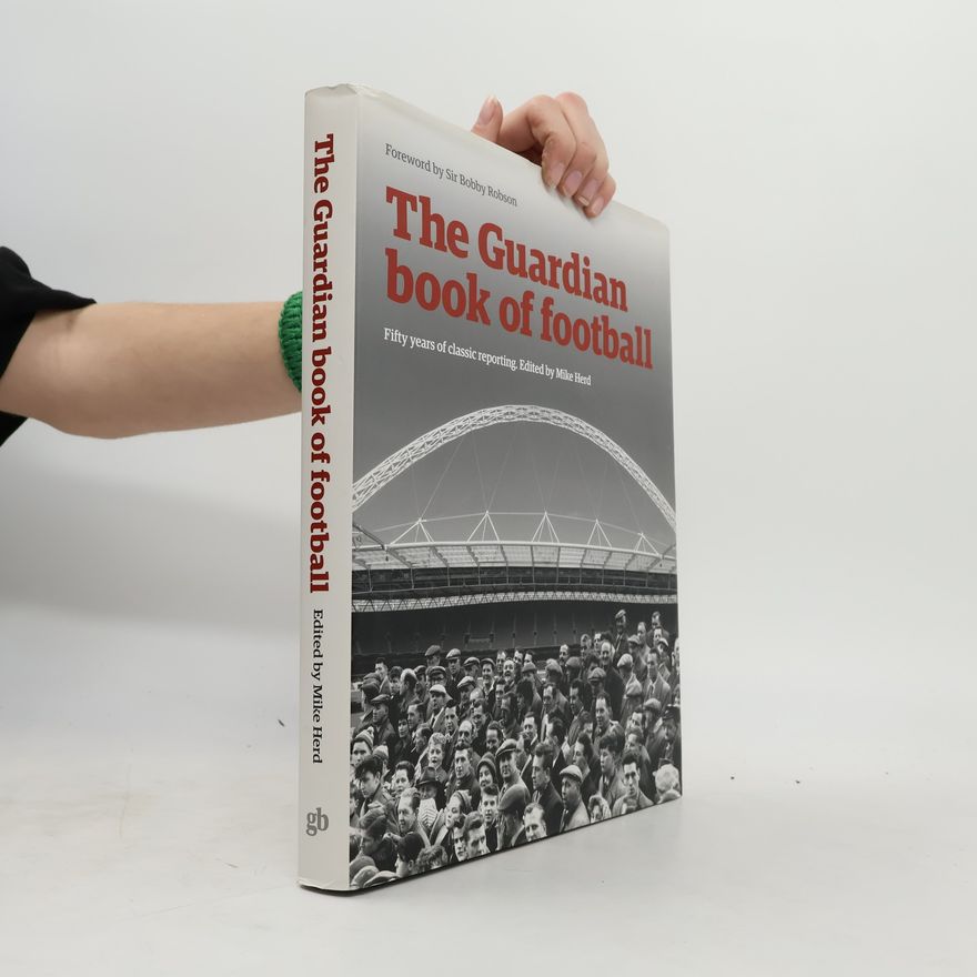 Sir Bobby Robson The Guardian Book of Football
