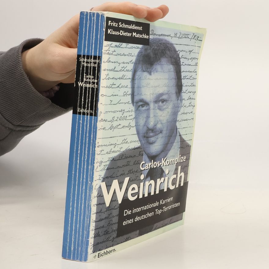 Fritz Schmaldienst Carlos-Komplize Weinrich
