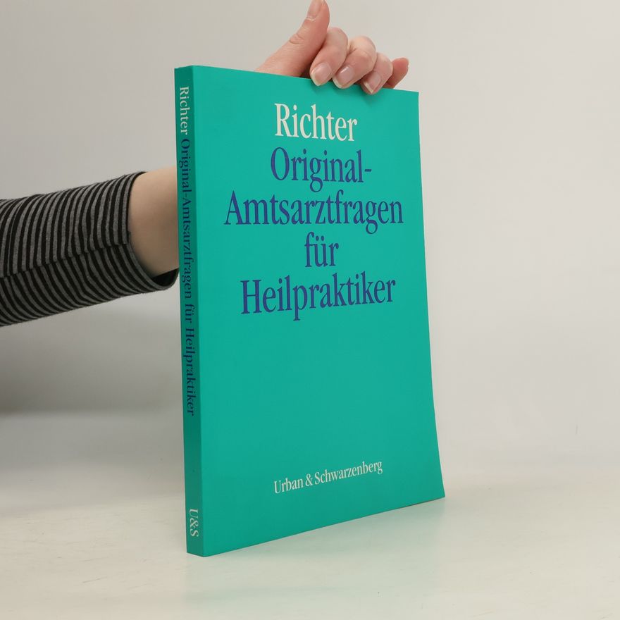 Isolde Richter Original-Amtsarztfragen für Heilpraktiker