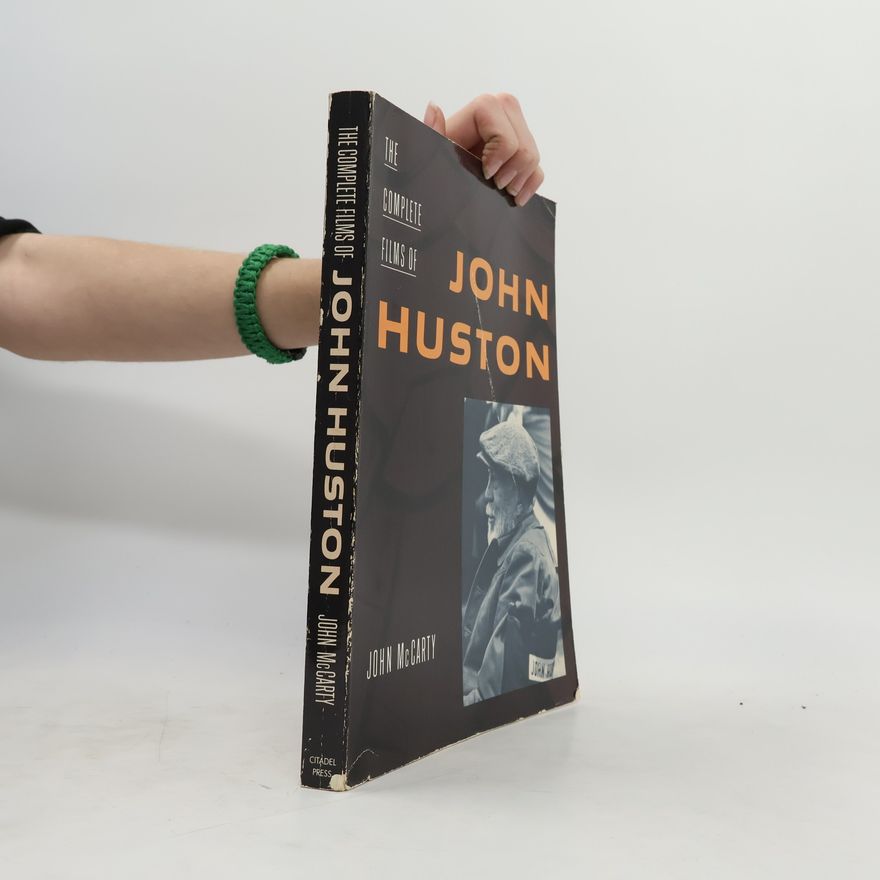 John McCarty The Complete Films of John Huston