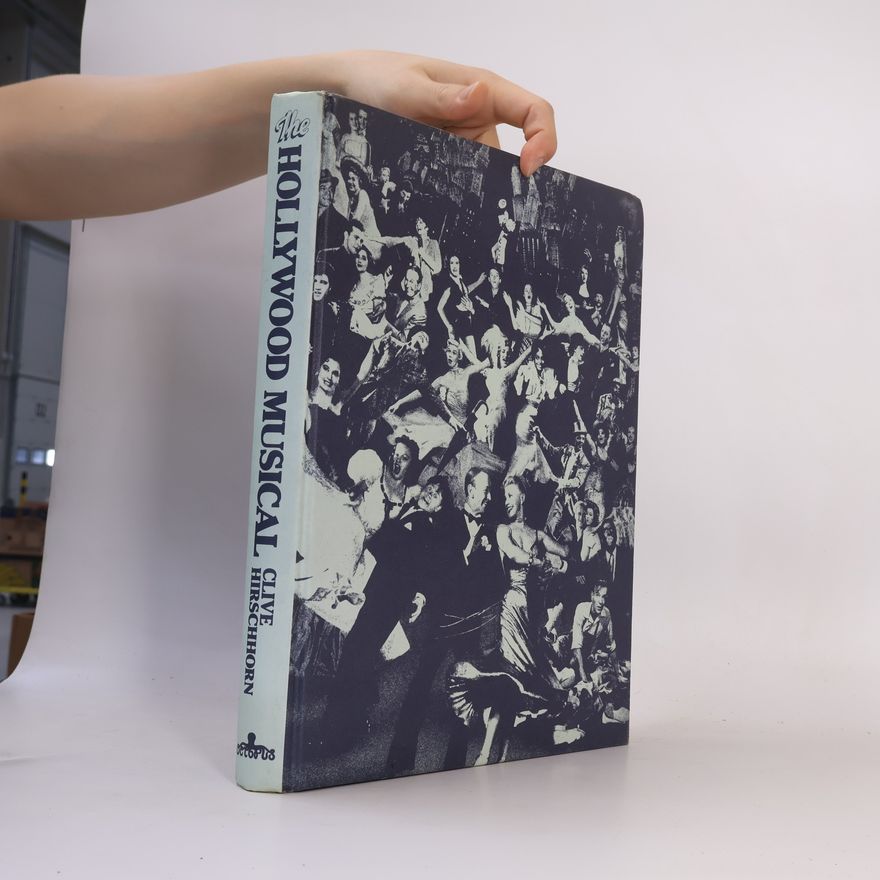Clive Hirschhorn The Hollywood Musical