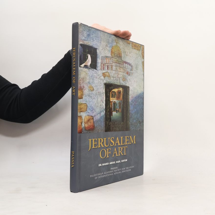 Mahdi Abdul Hadi Jerusalem of Art