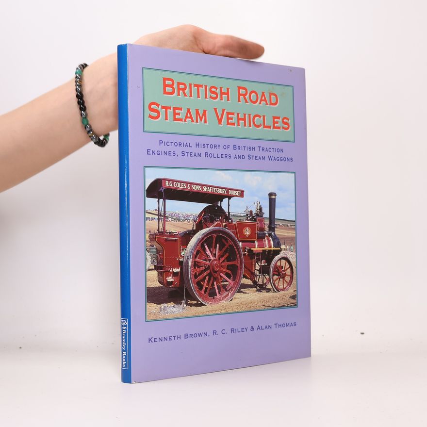 Richard Callcott Riley British Road Steam Vehicles