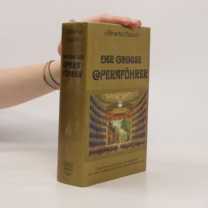 Adolf Stauch Der grosse Opernführer