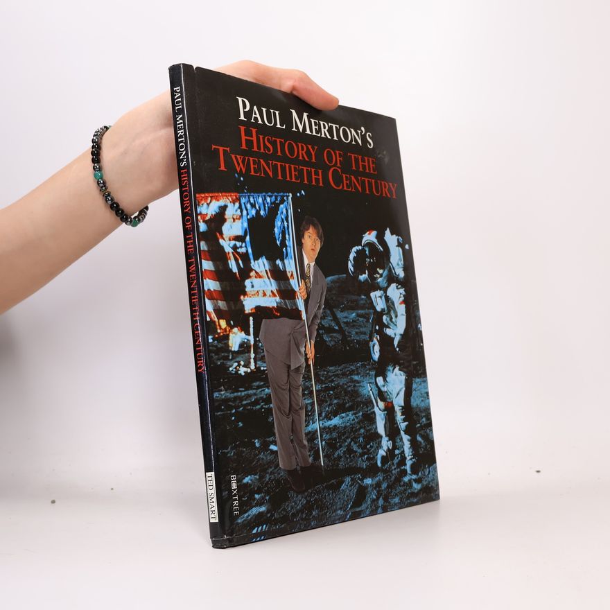 Paul Merton Paul Merton's History of the Twentieth Century