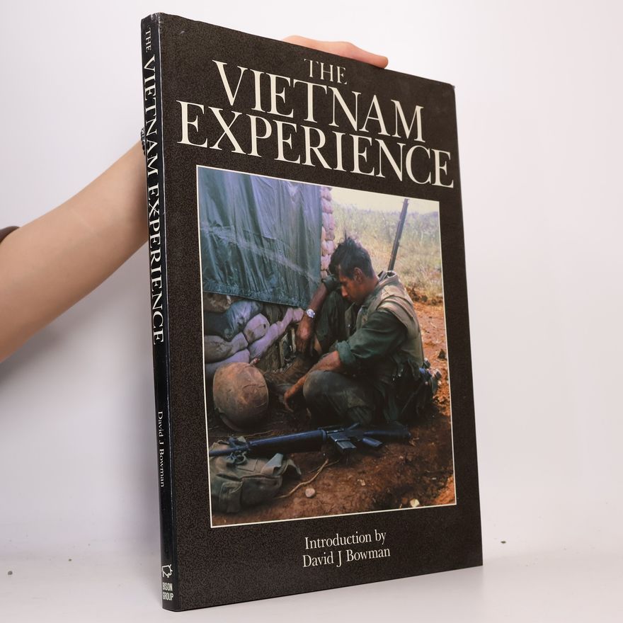 David J. Bowman The Vietnam Experience