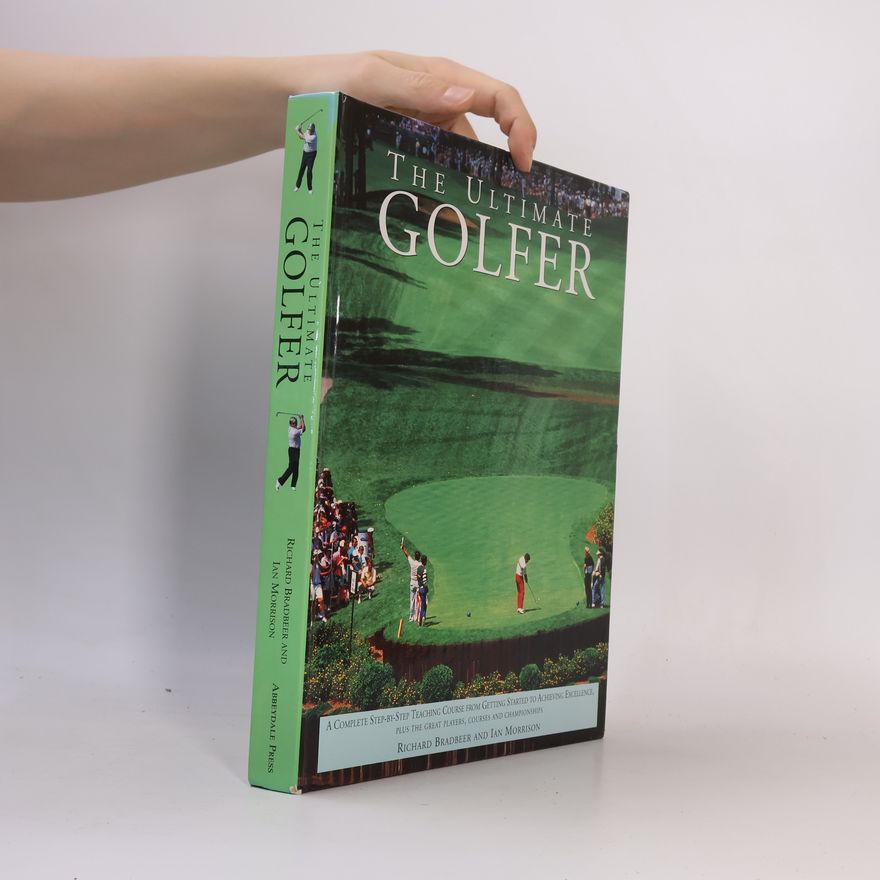 Richard Bradbeer The Ultimate Golfer